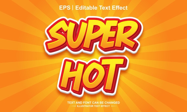 Super hot editable text effect