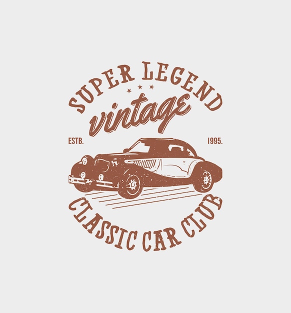 Super Legendary Vintage Classic Car Club Tshirt Design Vector Graphics