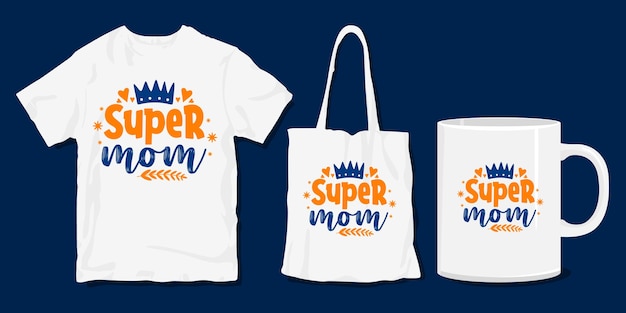 Super mom. Family t-shirt . Family merchandise  for print