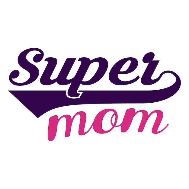 Super Mom Typography T-shirt Design Vector Illustration