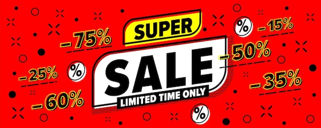 Super sale limited time only 15 25 35 50 60 75 percent off