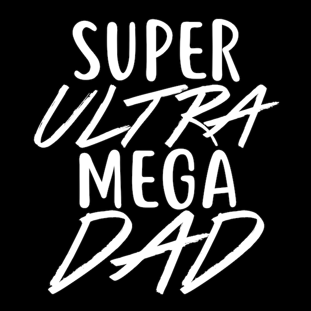 Vettore super ultra mega dad