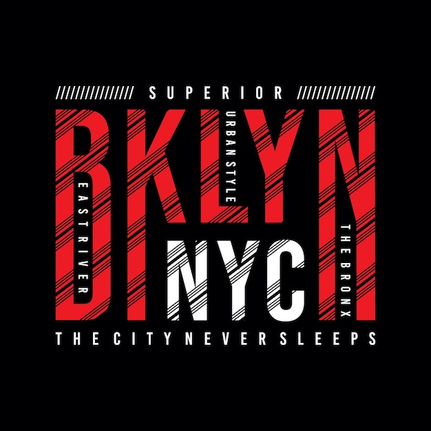 Superior brooklyn new york city typography design t shirt ready to print premium vector