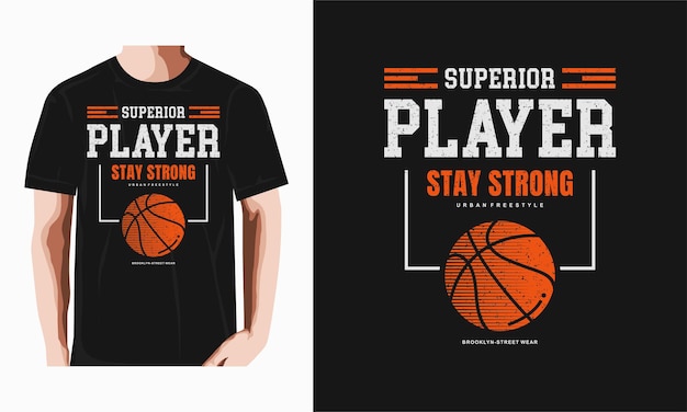 superior player basketball typography tshirt design  