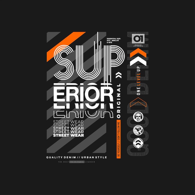Vector superior typography design for print ready t shirts.
