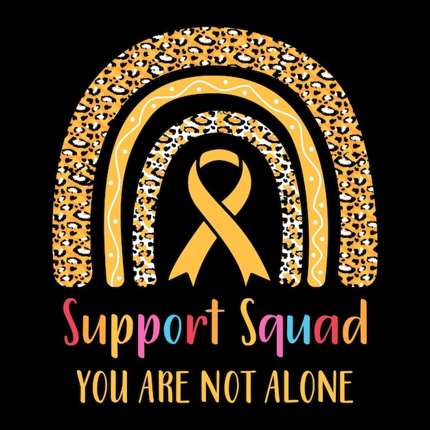 Support Squad You Are Not Alone T-Shirt Design