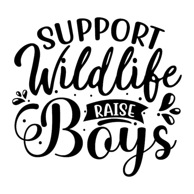 Support wildlife raise boys