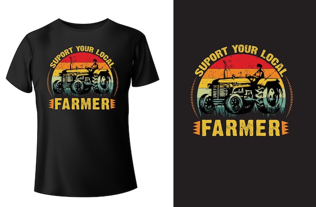 Vector support your local farmers tshirt design