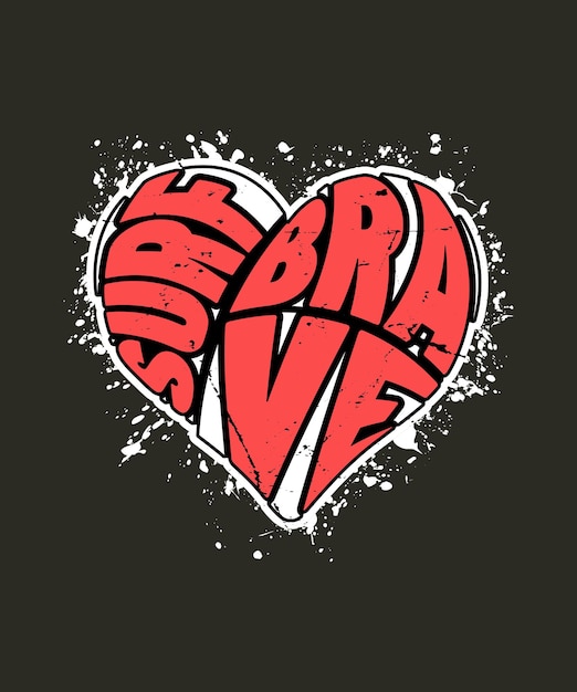 Vettore surf brave heart shape typography tshirt design per surfisti