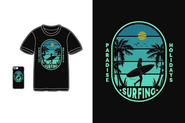 Vector surfing paradise holidays t shirt design silhouette retro style