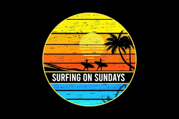 Surfing sunday retro vintage landscape