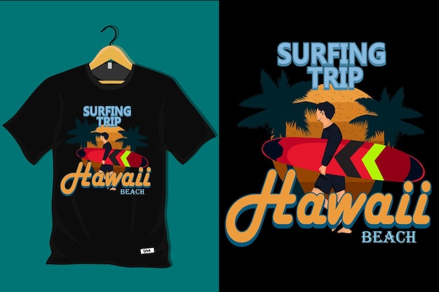 Серфинг Поездка Гавайи Пляж Футболка Дизайн