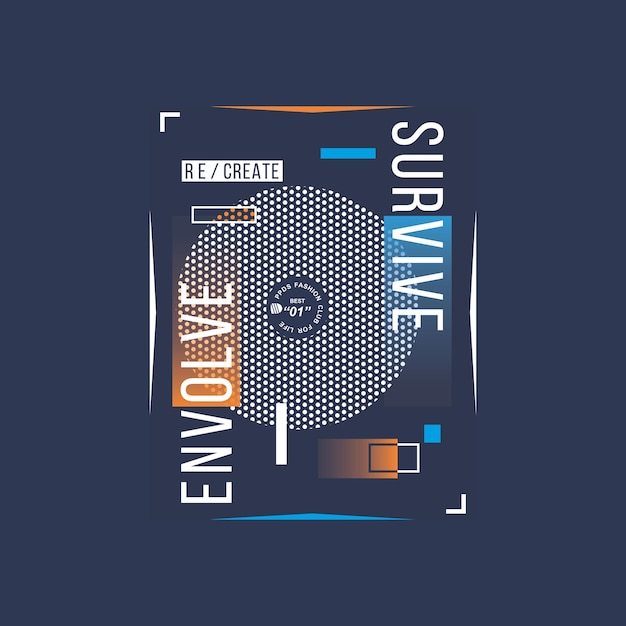 survive re create evolve fashion club for lifemodern and stylish typography design graphic vector