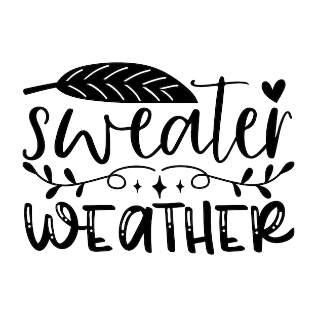 sweater weather SVG