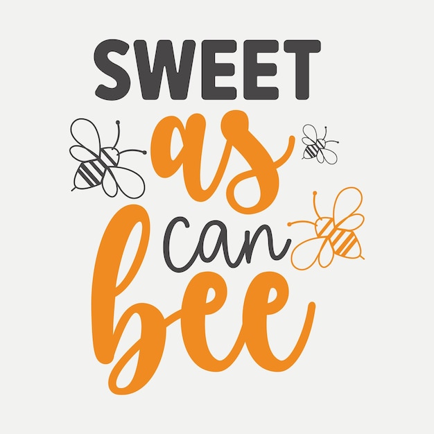 sweet as can bee