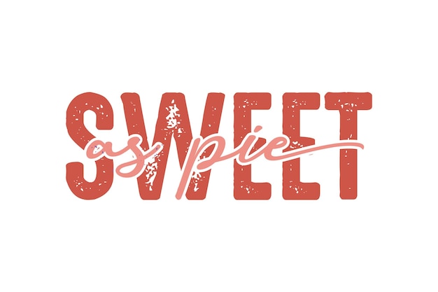 Vector sweet as pie thanksgiving typography t shirt design