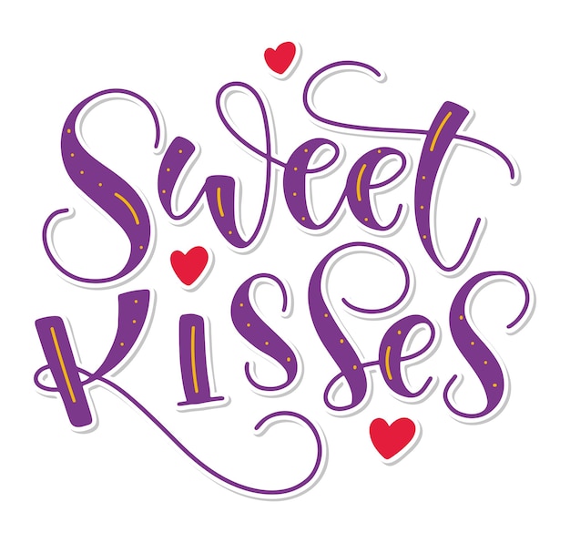 Sweet kisses lettering isolated on white background