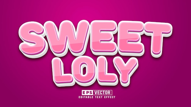 Вектор sweet loly 3d редактируемый текстовый эффект вектор с фоном