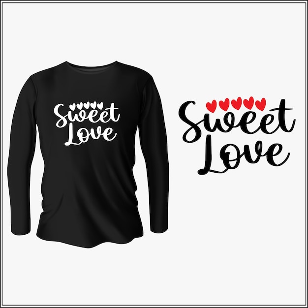 sweet love t-shirt design with vector