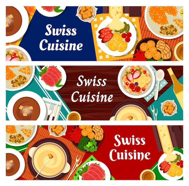 Swiss cuisine banners food dishes for lunch and dinner meals\
vector swiss cuisine food menu raclette cheese with potatoes and\
pickles cured lamb with basler mehlsuppe and fondue with\
croutons