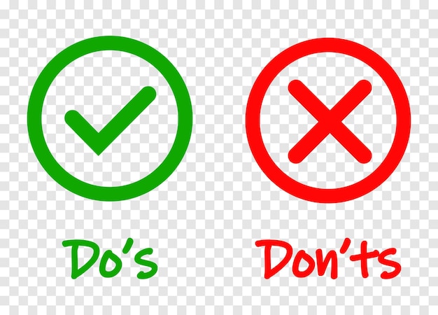Do and Do't check tick mark Dos and Don'ts checklist or choice option symbols in circle frame