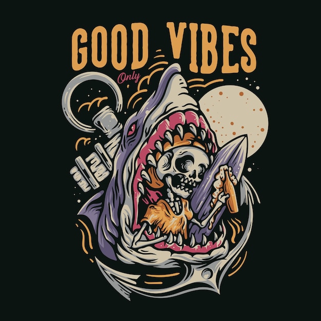 Вектор Дизайн футболки good vibes only with shark eating skeleton vintage illustration