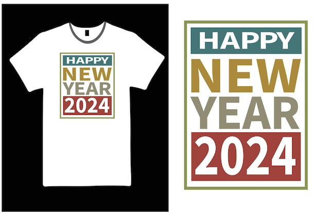 T shirt design happy new year 2024