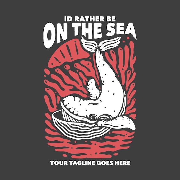 Дизайн футболки i39d лучше быть в море с китом и серым фоном винтажной иллюстрации