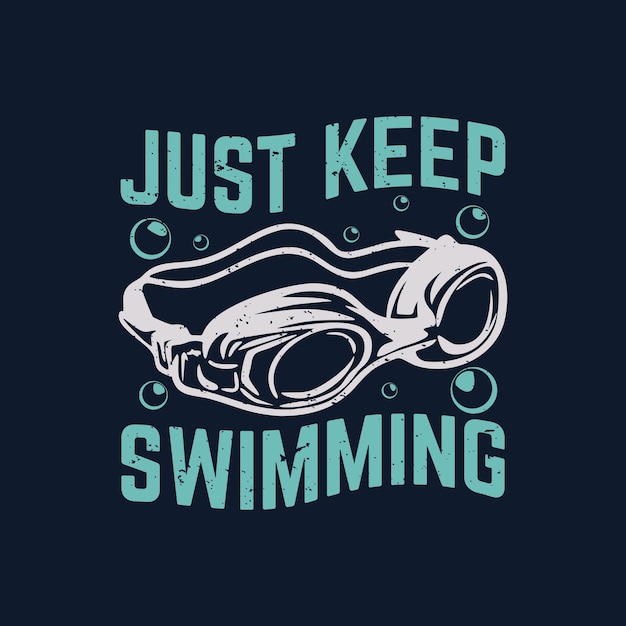 T 셔츠 디자인은 수영 고글과 짙은 파란색 배경 빈티지 일러스트레이션으로 계속 수영합니다.