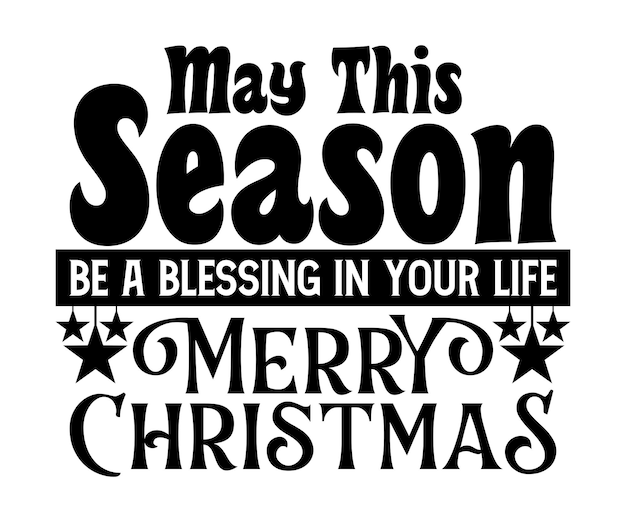 Vector t-shirt design merry christmas quotes full of meaning can be used for screen printing t-shirts etc