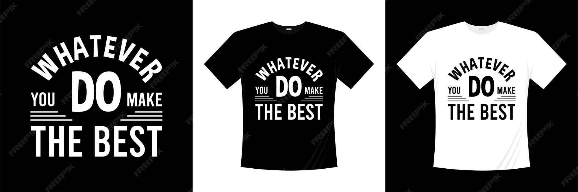 Premium Vector | T shirt design motivational quotes