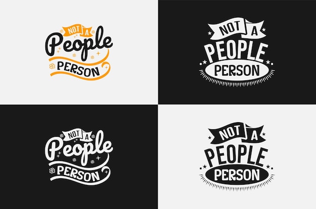 T Shirt Design, Not A People Person Lettering Quotes