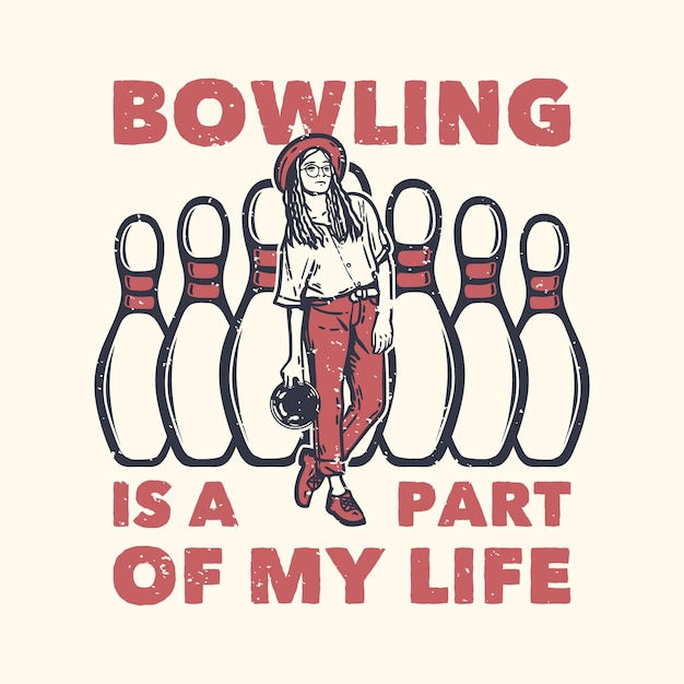 Vettore t-shirt design slogan tipografia bowling è una parte della mia vita