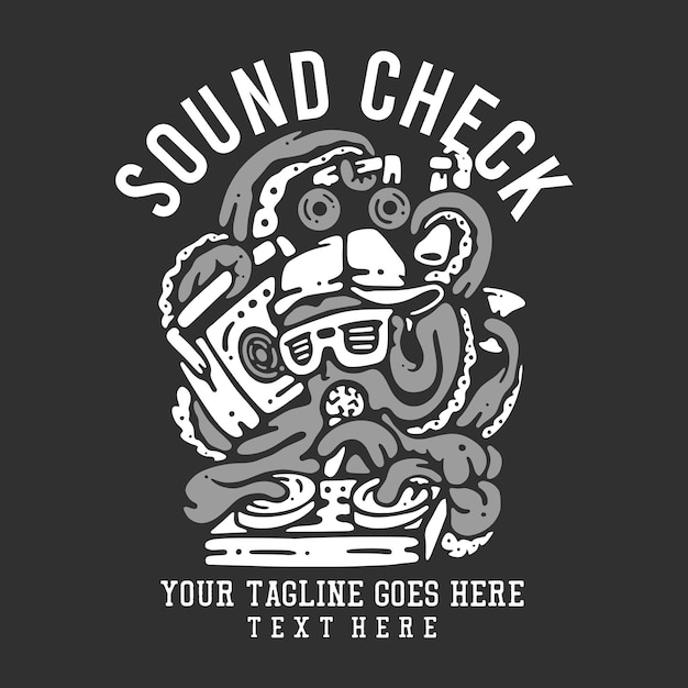 회색 배경 빈티지 일러스트레이션으로 턴테이블을 연주하는 문어와 함께 티셔츠 디자인 사운드 체크
