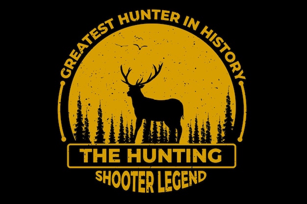 Vector t-shirt design with hunting shooter legend pine deer vintage