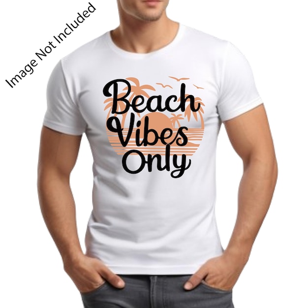 T Shirt Design With Text Beach Vibes Only