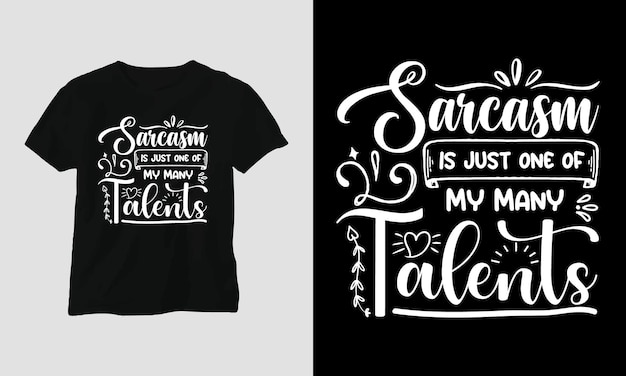 - T-shirt en kledingontwerp, grappig, sarcastisch