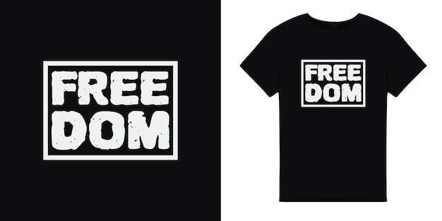T shirt illustration with freedom word typography illustrationT shirt graphic