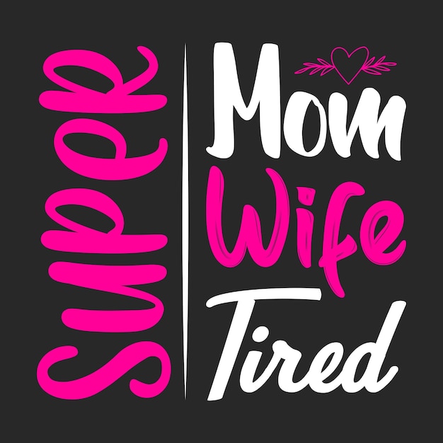 T-shirt met super moedervrouw