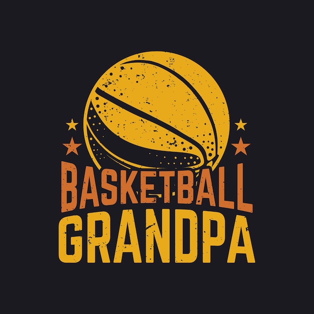 T-shirt ontwerp basketbal opa met basketbal en zwarte achtergrond vintage illustratie