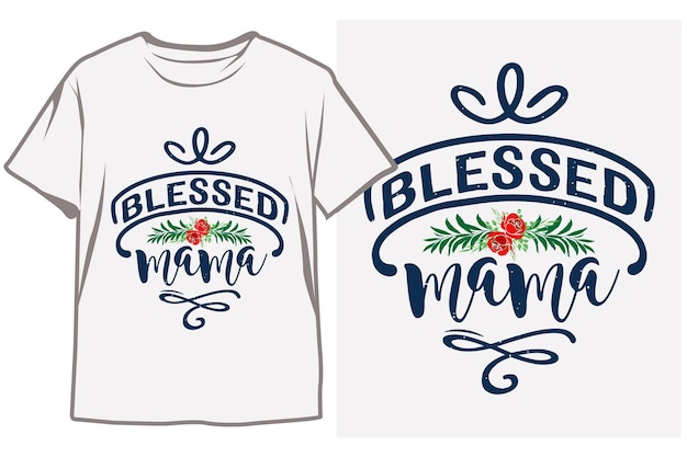 Vector a t shirt that says blessed mama on it