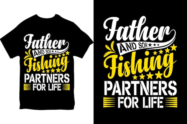 A t - shirt that says father and son fishing partners for life.