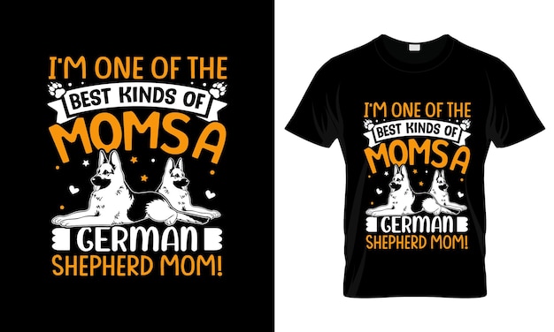 A t - shirt that says'i'm one of the best kinds of moms'on it