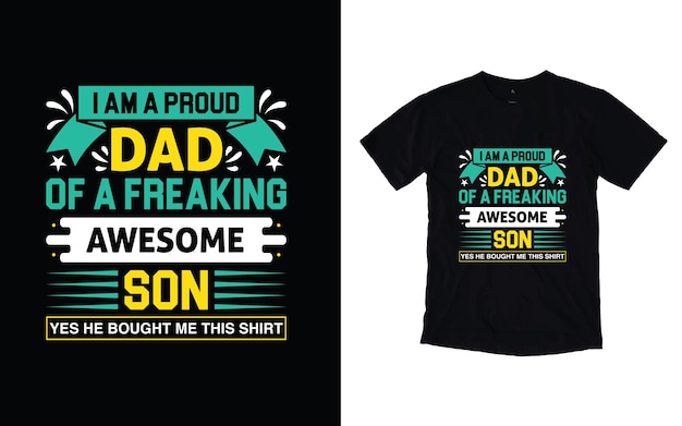 A t - shirt that says'i'm a proud dad '