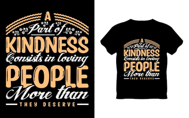 친절함은 사람들을 행복 이상으로 데려간다는 티셔츠.