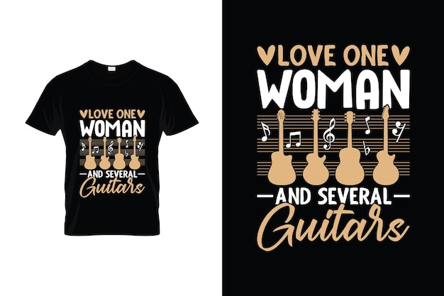 A t - shirt that says love one woman and several guitars.