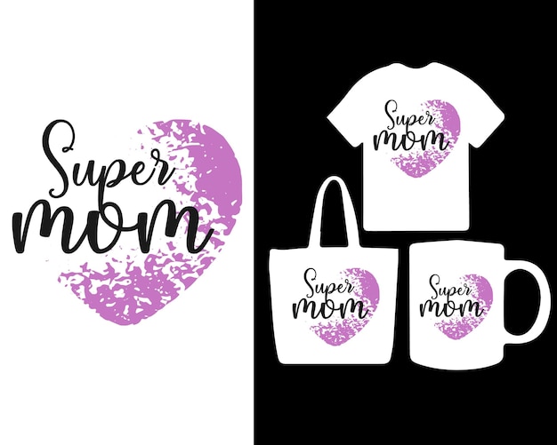 A t - shirt that says super mom on it