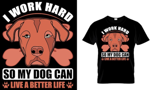 Vettore una t-shirt che dice che il mio cane può lavorare sodo.