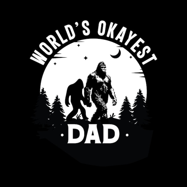 A t - shirt that says world's okayest dad on it