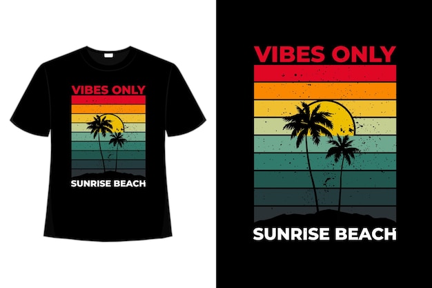 T-shirt vibes only sunrise beach retro